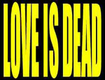 Love is Dead