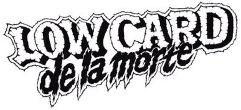 Low Card de la Morte